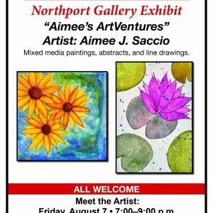 Northport Gallery Exhibit: Aimee's ArtVentures Reception - Free