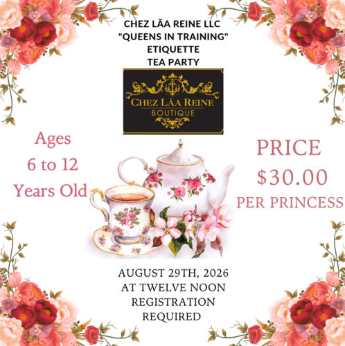 Queens in Training Etiquette Tea Party Ages 6-12