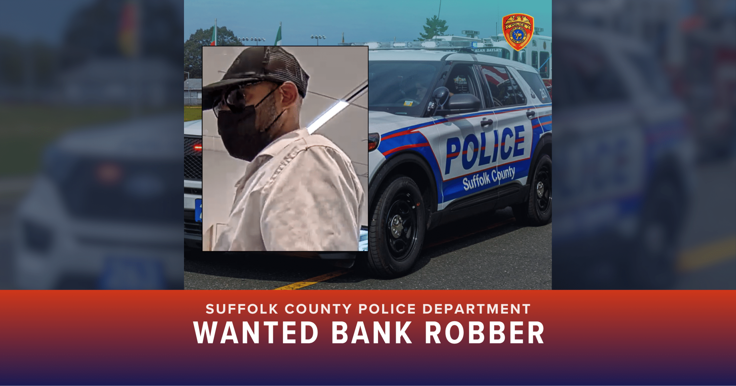 UPDATED: Wanted for Commack Bank Robbery