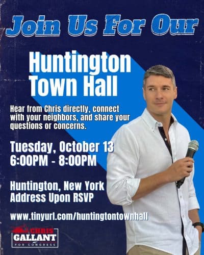Chris Gallant to Hold Town Hall in Huntington - Free