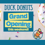The Wait Is Over! Duck Donuts Opens Saturday