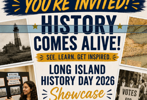 Long Island History Day 2026 Showcase – Free