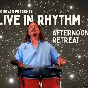 Alive In Rhythm: Afternoon Drumming Retreat with Jim Donovan