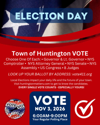 Election Day - Town of Huntington GO VOTE!